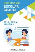 Diccionario Escolar Guadal de la Lengua Espanola Guadal Spanish Dictionary