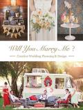 Will You Marry Me: Wedding Planning and Design