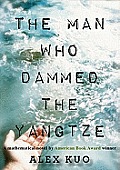 Man Who Dammed the Yangtze A Mathematical Novel