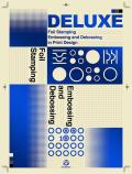 Deluxe Foil Stamping Embossing & Debossing in Print Design
