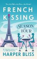 French Kissing: Season Four