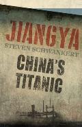 Jiangya: China's Titanic