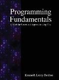 Programming Fundamentals: A Modular Structured Approach using C++