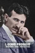 Il Genio Prodigio: L'Incredibile Vita di Nikola Tesla