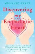 Discovering my Empathetic Heart