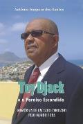 Toy Djack E O Paraiso Escondido: Mem?rias de Um Cabo-Verdiano Pelo Mundo Fora