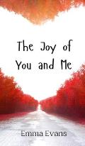 The Joy of You and Me