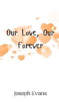 Our Love, Our Forever