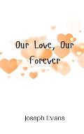 Our Love, Our Forever