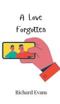 A Love Forgotten