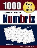 The Giant Book of Numbrix: 1000 Easy to Hard: (9x9) Puzzles