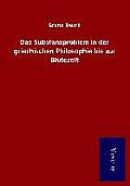 Das Substanzproblem in der griechischen Philosophie bis zur Bl?tezeit