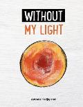 Without My Light
