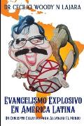 Evangelismo explosive en Am?rica Latina: Un concepto creative para alcanzar el mundo