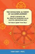 The Dzogchen Alchemy of Accomplishment: Heart Guidance on the Practice Expressed in an Easy-To-Understand Way