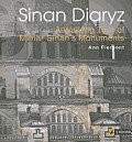 Sinan Diaryz A Walking Tour of Mimar Sinans Monuments