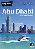 Abu Dhabi Complete Residents Guide, 10th (Explorer - Residents' Guides)