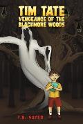 Tim Tate - Vengeance of the Blackmore Woods