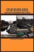 Cry my Beloved Africa. Essays on the Postcolonial Aura in Africa