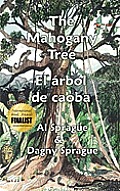 The Mahogany Tree * El ?rbol de caoba