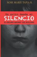 Un grito desde el Silencio: El oscuro abismo de bullying