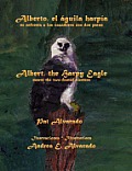 Alberto el ?guila harp?a se enfrenta a los cazadores con dos patas * Albert the Harpy Eagle meets the two-footed hunters