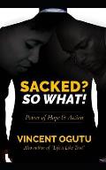 Sacked? So What!: Power of Hope & Action