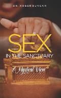 Sex in the Sanctuary: A Mystical and Philosophical View