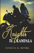 Knights in Kampala