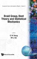 Braid Group, Knot Theory &... (V9)