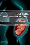 One body, two immune systems