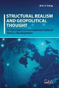 Structural Realism and Geopolitical Thought: An Approach to International Political Theory Development
