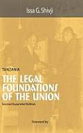Tanzania. the Legal Foundations of the Union 2nd Edition