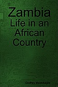Zambia: Life in an African Country