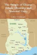 The People of Ghana: Ethnic Diversity and National Unity