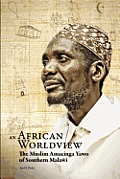 An African Worldview. The Muslim Amacinga Yawo of Southern Malawi