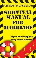 Survival Manual for Marriage: If you don't apply it may end in divorce.