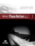 M?thode Piano Notion Volume 2: Les plus belles m?lodies connues ? travers le monde