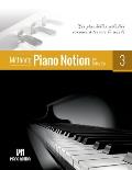 M?thode Piano Notion Volume 3: Les plus belles m?lodies connues ? travers le monde