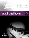 M?todo Piano Notion Libro 5: Las melod?as m?s bellas de todo el mundo