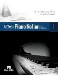 M?todo Piano Notion Libro 1: Las melod?as m?s bellas de todo el mundo