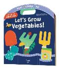 Lets Grow Vegetables