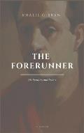 The Forerunner, His Parables and Poems: Easy to Read Layout
