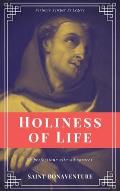 Holiness of Life (Annotated): Easy to Read Layout