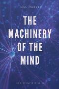 The Machinery of the Mind (Annotated): Easy to Read Layout