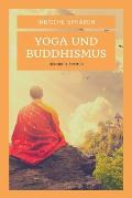 Indische Sph?ren: Yoga und Buddhismus (gro?druck)