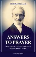 Answers to Prayer: from George M?ller's Narratives (New Large Print edition followed by a short biography)