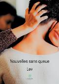 Nouvelles sans queue