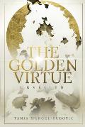The Golden Virtue: Unveiled