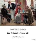 Les Thibault - Tome VII: L'?t? 1914 2e partie